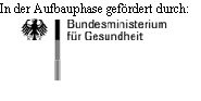 In der Aufbauphase fefrdert durch:Bundesministerium fr Gesundheit